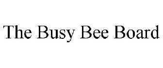 THE BUSY BEE BOARD