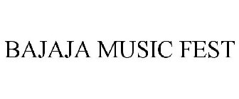 BAJAJA MUSIC FEST