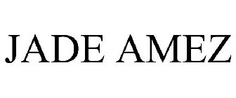 JADE AMEZ