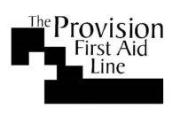 THE PROVISION FIRST AID LINE