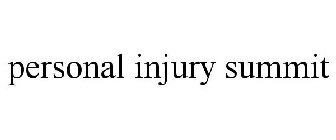PERSONAL INJURY SUMMIT
