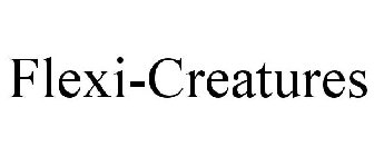 FLEXI-CREATURES