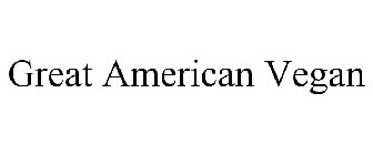 GREAT AMERICAN VEGAN