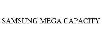 SAMSUNG MEGA CAPACITY