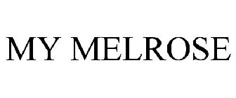 MY MELROSE