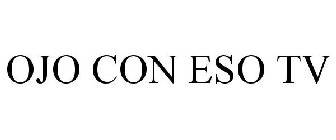OJO CON ESO TV