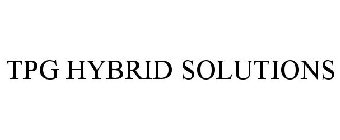 TPG HYBRID SOLUTIONS
