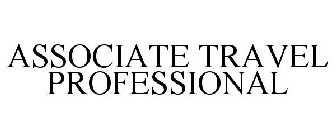 ASSOCIATE TRAVEL PROFESSIONAL