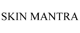 SKIN MANTRA