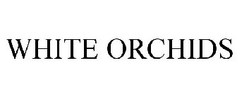 WHITE ORCHIDS