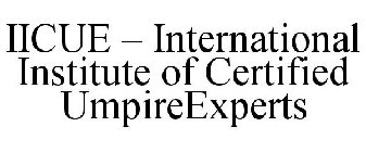 IICUE - INTERNATIONAL INSTITUTE OF CERTIFIED UMPIREEXPERTS