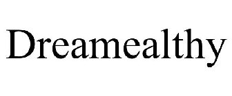 DREAMEALTHY