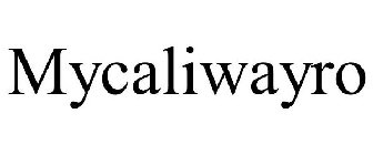 MYCALIWAYRO