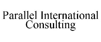 PARALLEL INTERNATIONAL CONSULTING