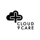 CLOUD 9 CARE