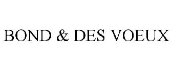 BOND & DES VOEUX