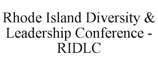 RHODE ISLAND DIVERSITY & LEADERSHIP CONFERENCE - RIDLC