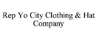 REP YO CITY CLOTHING & HAT COMPANY