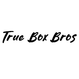 TRUE BOX BROS
