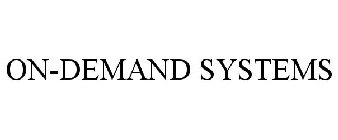 ON-DEMAND SYSTEMS