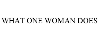 WHAT ONE WOMAN DOES