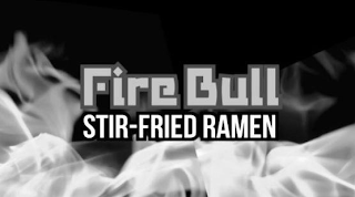 FIRE BULL STIR-FRIED RAMEN