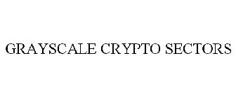GRAYSCALE CRYPTO SECTORS