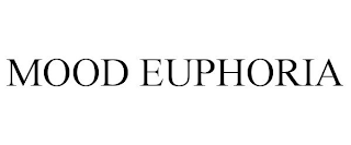 MOOD EUPHORIA