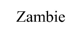 ZAMBIE