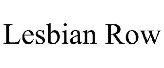 LESBIAN ROW