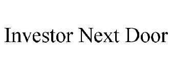 INVESTOR NEXT DOOR