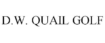 D.W. QUAIL GOLF