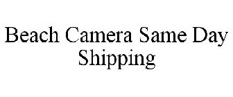 BEACH CAMERA SAME DAY SHIPPING