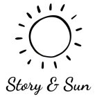 STORY & SUN