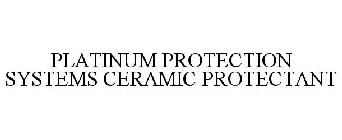 PLATINUM PROTECTION SYSTEMS CERAMIC PROTECTANT
