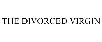 THE DIVORCED VIRGIN