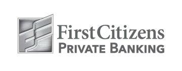 FIRST CITIZENS PRIVATE BANKING