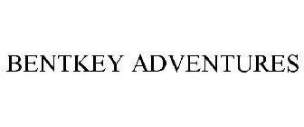 BENTKEY ADVENTURES