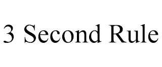 3 SECOND RULE