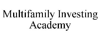 MULTIFAMILY INVESTING ACADEMY