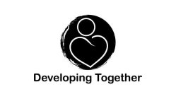 DEVELOPING TOGETHER