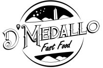D'MEDALLO FAST FOOD