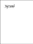 TAJ HOTEL COMFORT & TIMELESS DESIGN