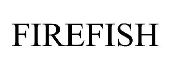 FIREFISH