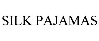 SILK PAJAMAS