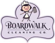BOARDWALK CLEANING CO.