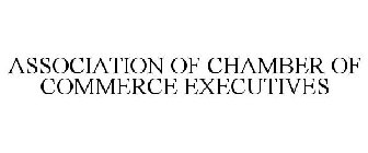 ASSOCIATION OF CHAMBER OF COMMERCE EXECUTIVES