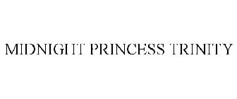 MIDNIGHT PRINCESS TRINITY