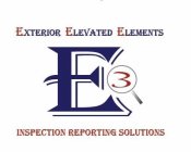 EXTERIOR ELEVATED ELEMENTS E 3 INSPECTION REPORTING SOLUTIONS