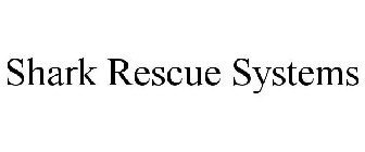 SHARK RESCUE SYSTEMS